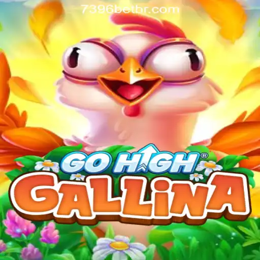 Explore the Exciting World of GoHighGallina with 7396BET.com Oficial Slots Brasil #1